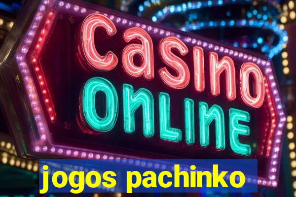 jogos pachinko